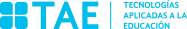 TAE - Tecnologías Aplocadas a la Educación